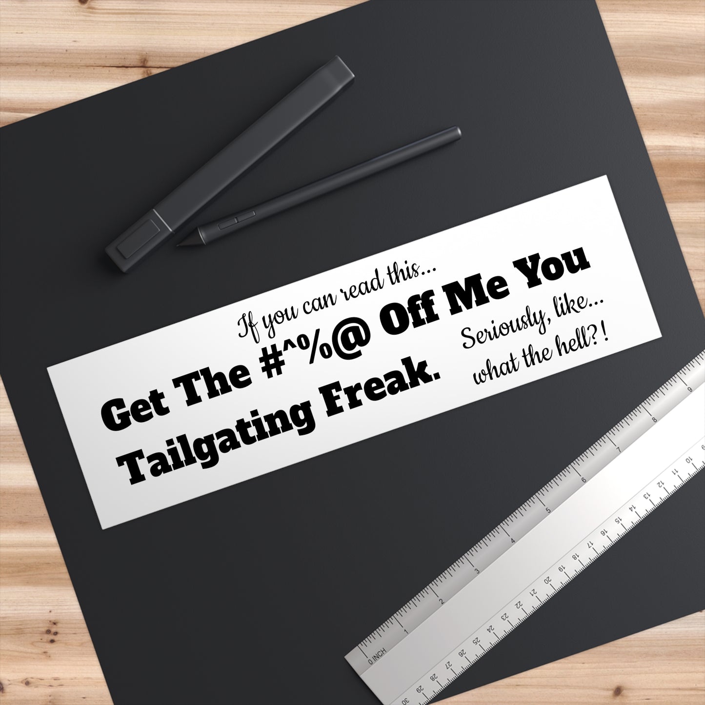 Tailgaters, Bumper Stickers