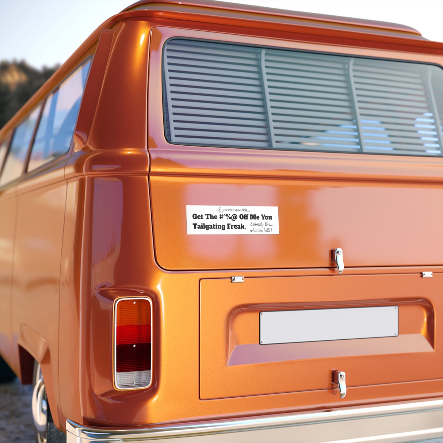 Tailgaters, Bumper Stickers