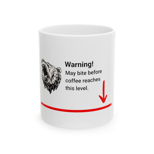 Morning, Coffee, Bear Warning, Ceramic Mug, (11oz)