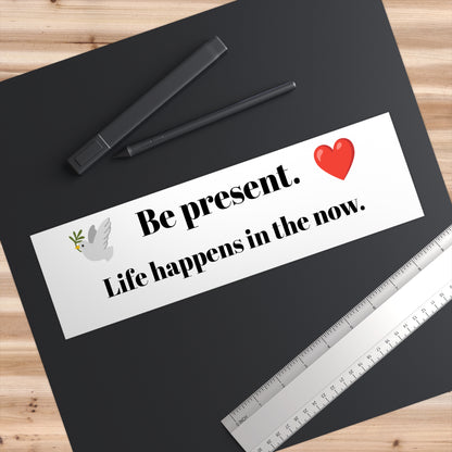 Presence, Peace, Lifestyle and Philosophy 11x3 Easy Peel Vinyl Bumper Sticker