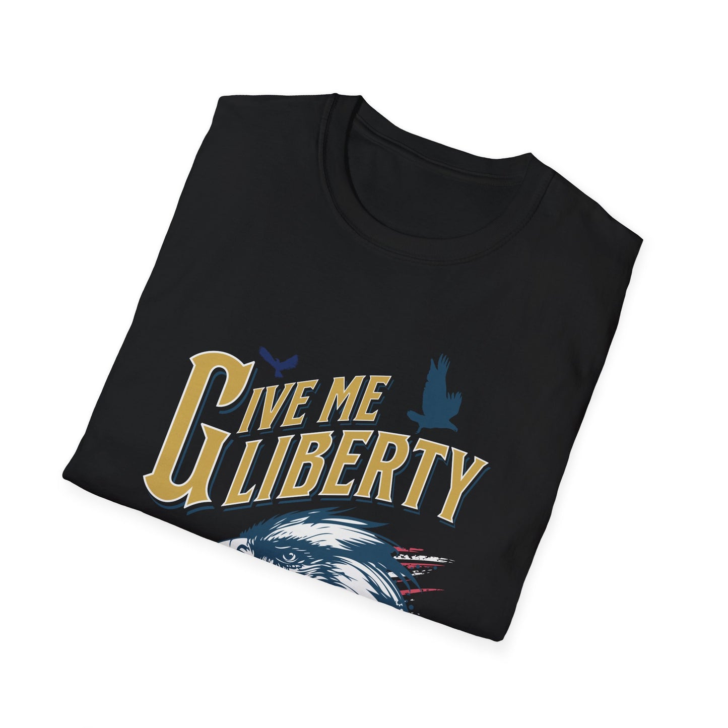 Give Me Liberty, Softstyle T-Shirt