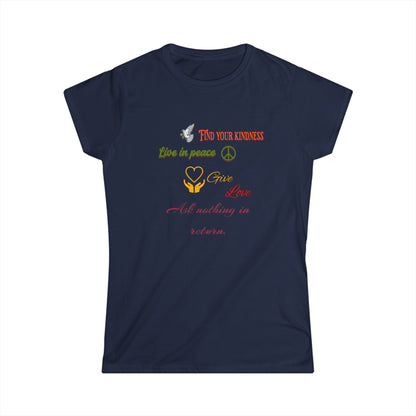Flattering cut, Kindness, Peace, Love, Lifestyle, Women's ring spun Softstyle Tee